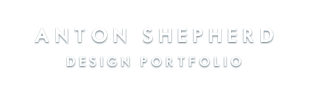 Anton Shepherd | Design Portfolio